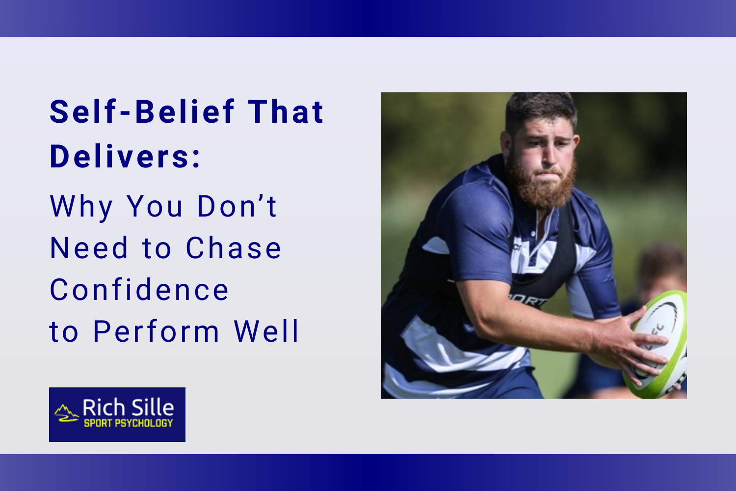 Self-Belief That Delivers: Why You Don't Need To Chase Confidence To Perform Well