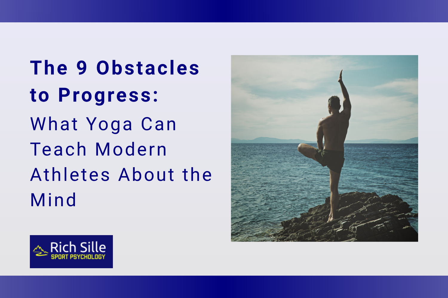 The 9 Obstacles to Progress: What Yoga Can Teach Modern Athletes About the Mind
