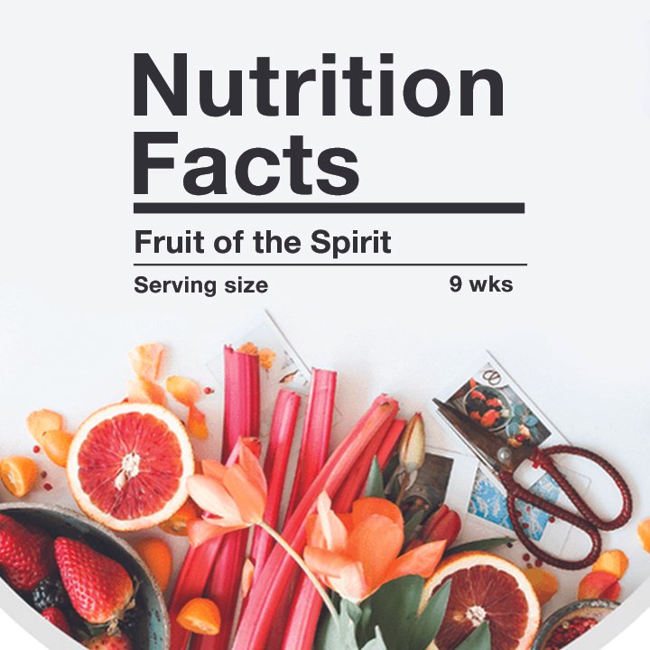 Nutrition Facts: Fruit of the Spirit