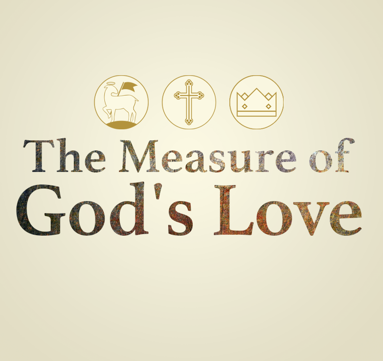 The Measure of God's Love