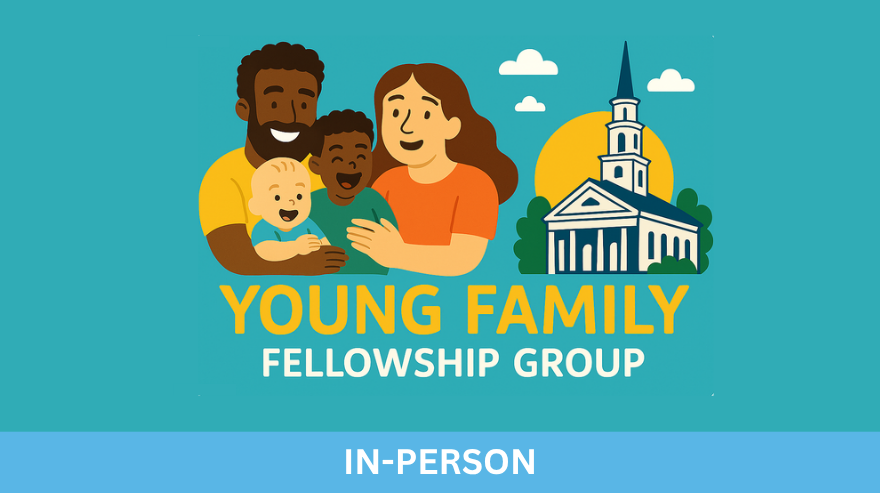 Young Family Fellowship Group