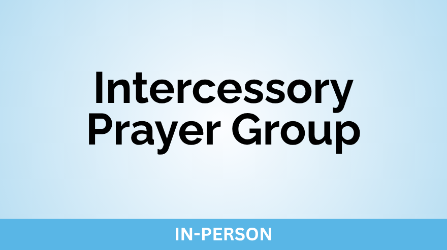 Intercessory Prayer Group