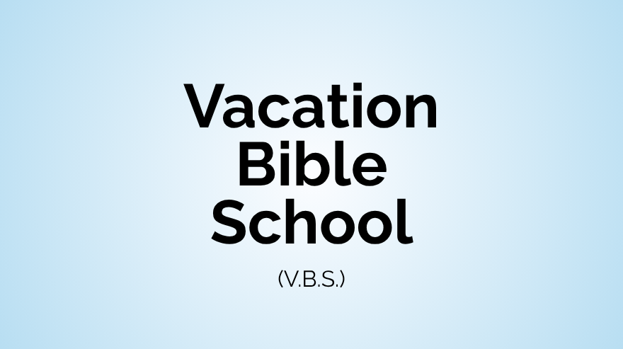 Vacation Bible School
