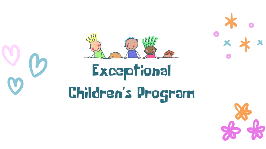 Exceptional Children’s Program