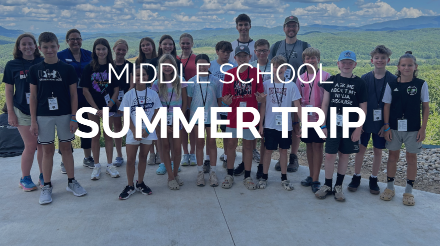 Middle School Summer Trip