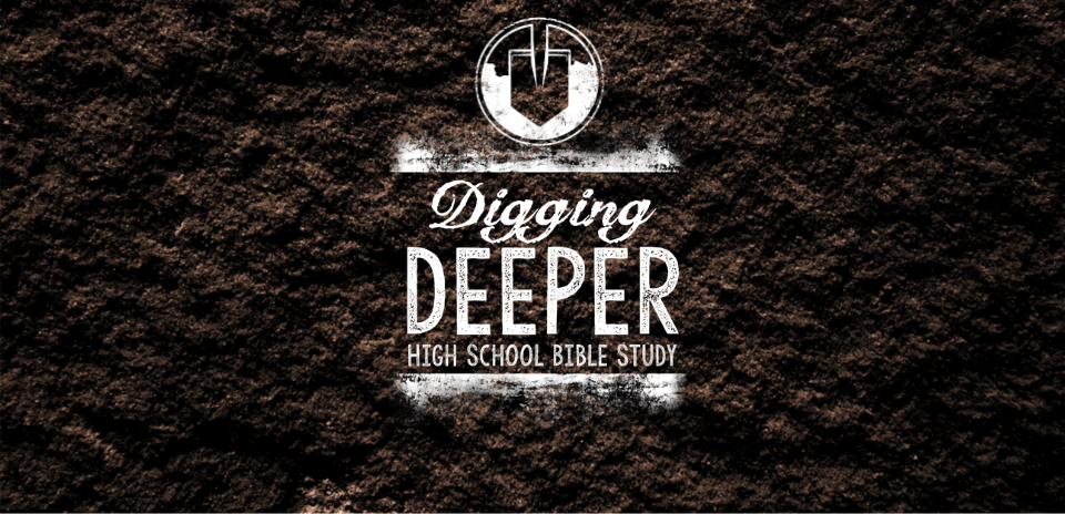 Digging Deeper Bible Study