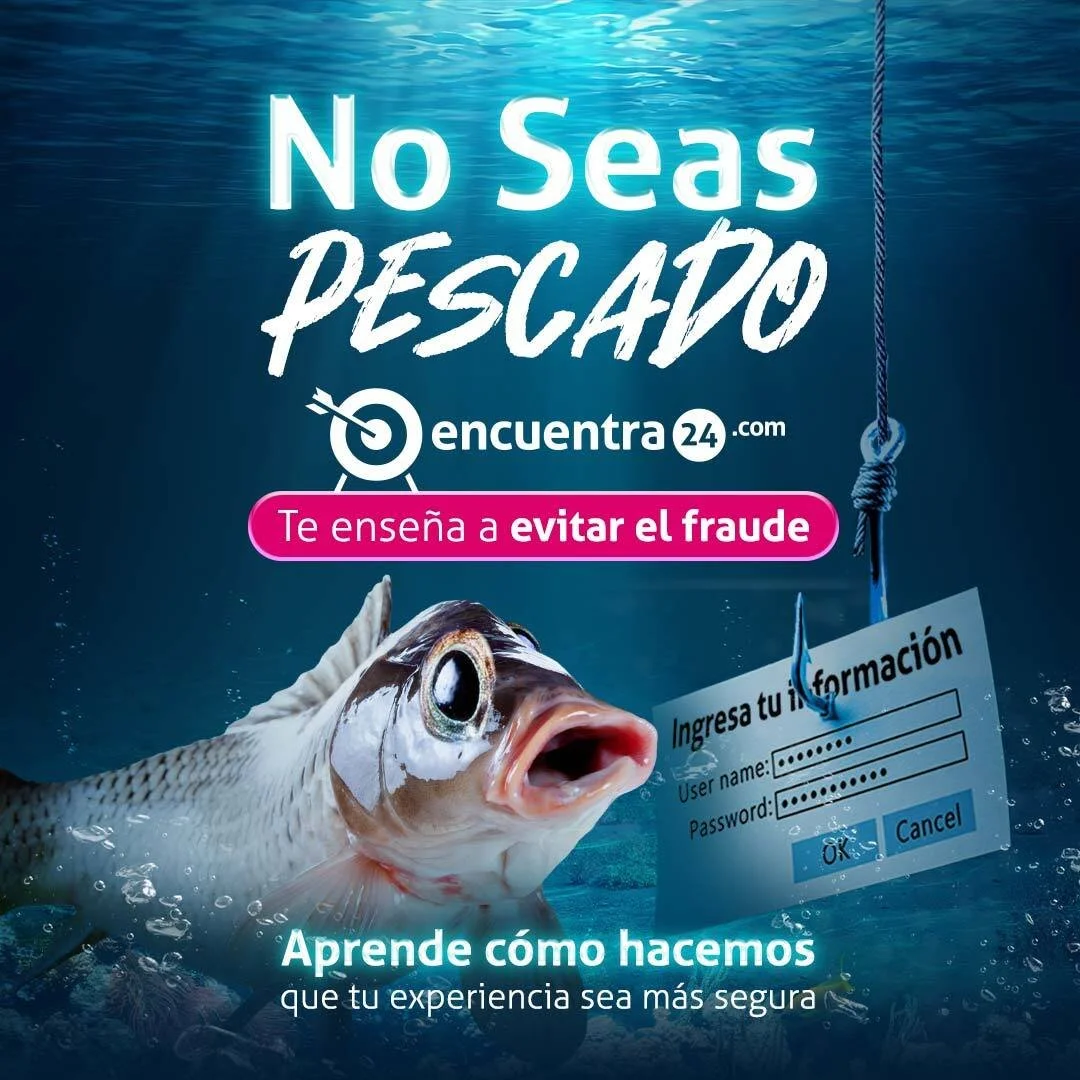 ¡No seas pescado! Encuentra24 te enseña a evitar el fraude. 