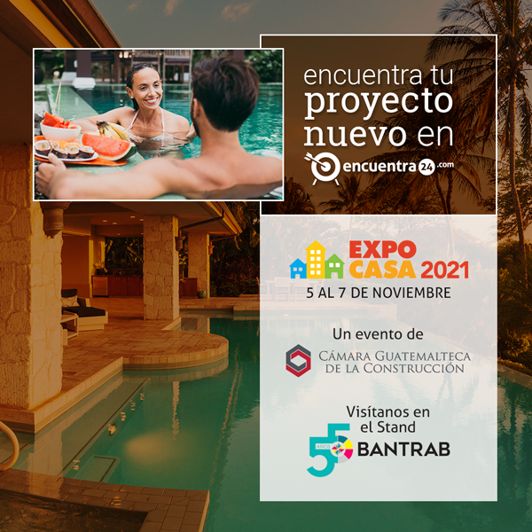 Expo Casa Guatemala 2021 — Encuentra24 Blog