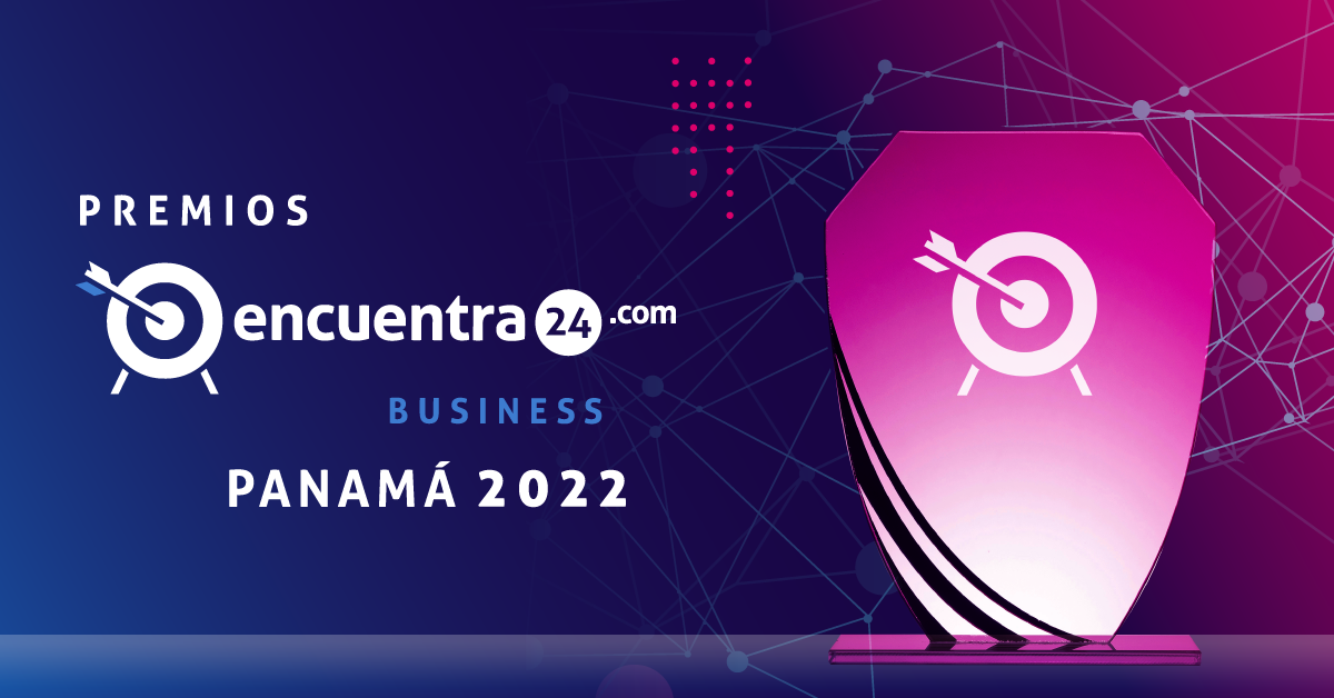 Premios Encuentra24 Business Panamá Abril 2022 — Encuentra24 Blog