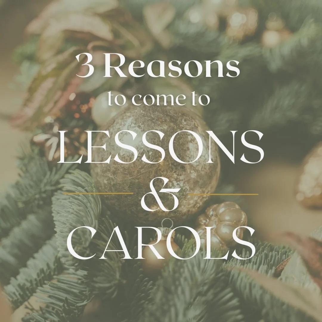 🎵As we begin the Advent season, we invite you to join us for&nbsp;Lessons and Carols, a beautiful service that weaves together Scripture readings and beloved Christmas hymns that trace the story of God&rsquo;s redemption.

This is a time of&nbsp;joy