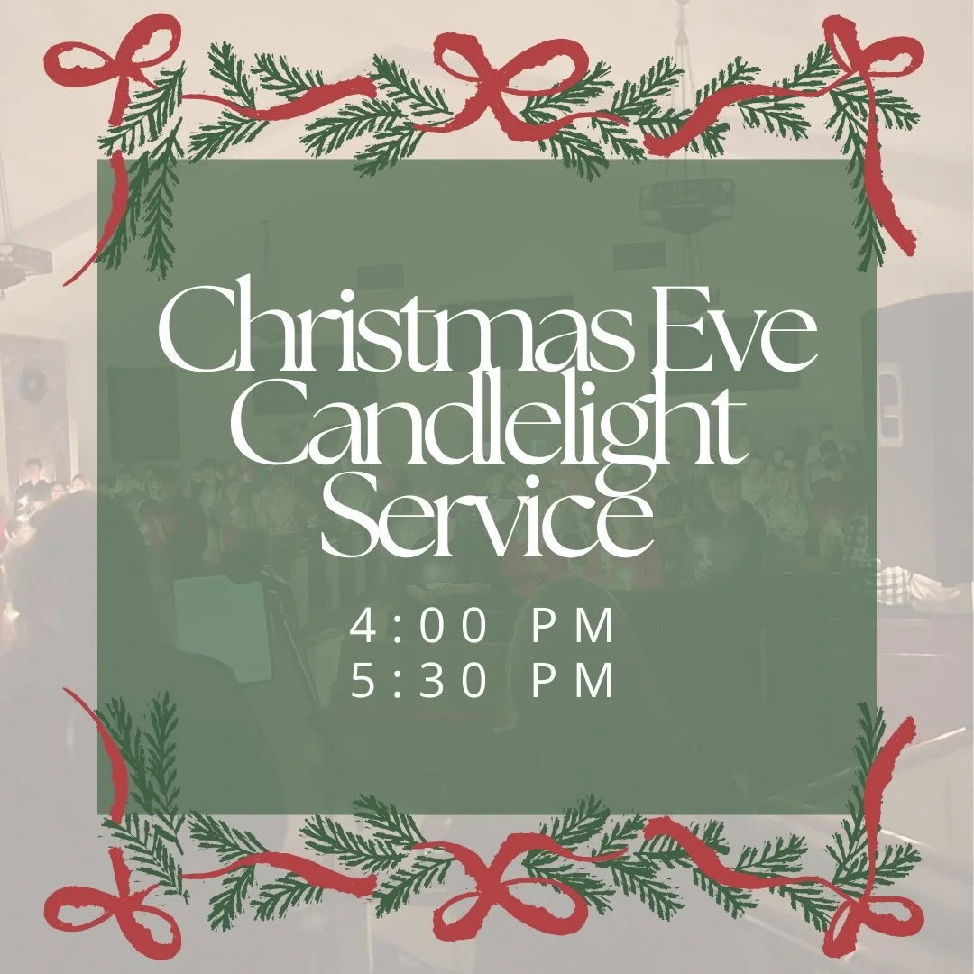 Join us on Christmas Eve as we gather to remember, celebrate, and proclaim the birth of Jesus Christ. The evening will be marked by worship, Scripture, and the beauty of candlelight as we reflect on the hope and joy of the season. 

We invite you to 