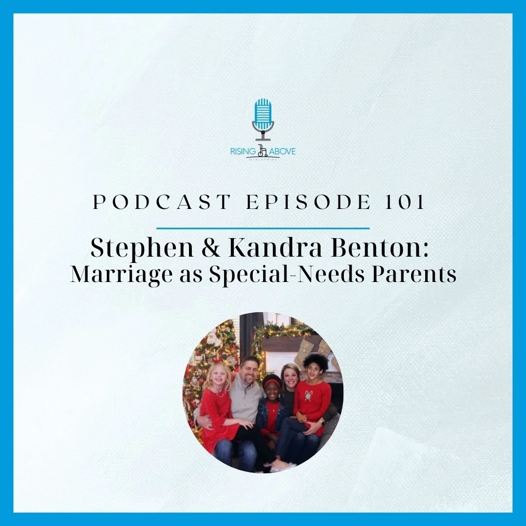 Rising Above Ministries Podcast- Episode 101: The Bentons