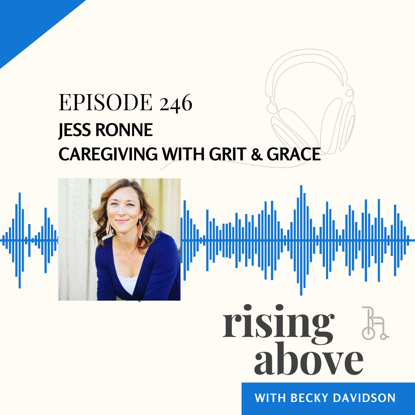 Rising Above with Becky Davidson - Jess Ronne