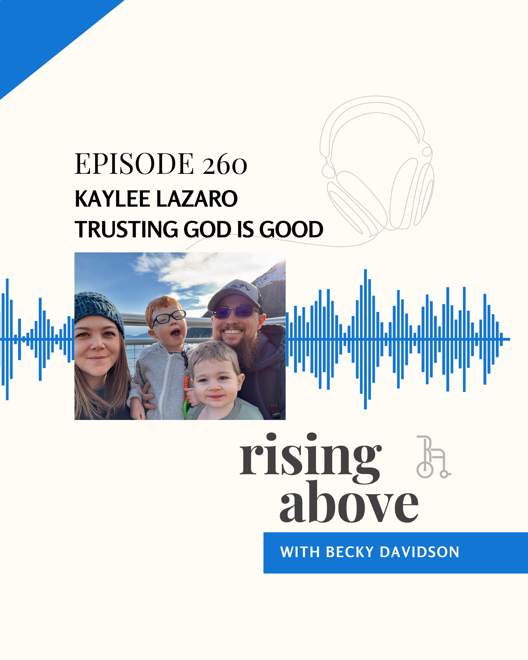 Rising Above with Becky Davidson -  Kaylee Lazaro