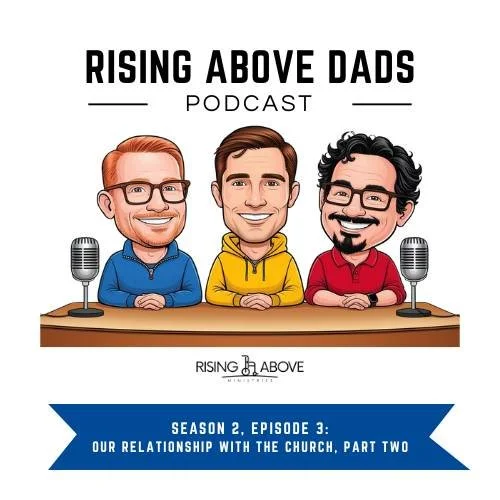 A new episode of the Rising Above Dads dropped today! 😎

Catch it on your favorite podcasting app or at www.risingaboveministries.org/risingabovedads/s2e3