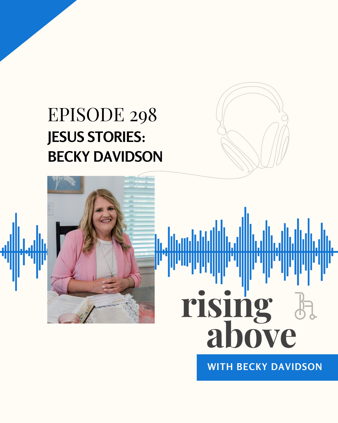 Rising Above with Becky Davidson - Becky Davidson