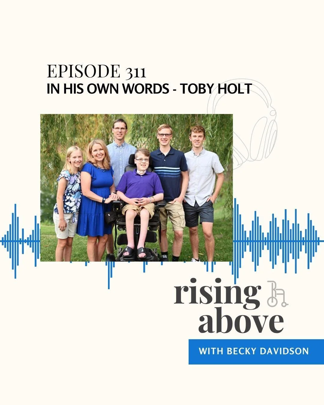 On the podcast today we are excited for you to meet Toby, a 19-year-old student from Ohio whose life is a powerful testament to resilience, faith, and joy.

Toby opens up about his early medical journey&mdash;becoming medically fragile at just two we