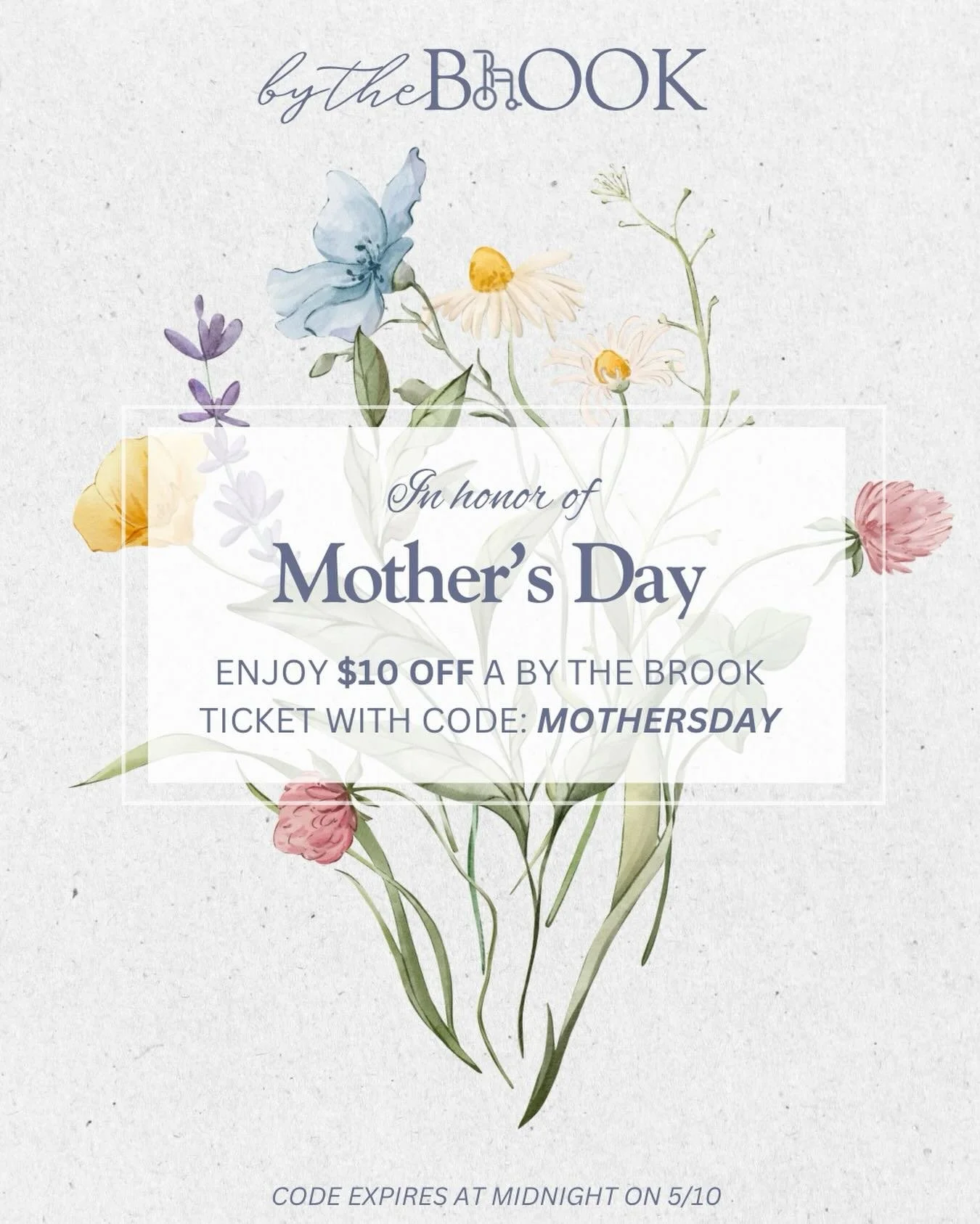 To the moms who advocate, nurture, fight battles no one sees, and love with endless strength &mdash; this weekend is for you. 🤍

In honor of Mother&rsquo;s Day, enjoy $10 off your ticket to By the Brook with code: MOTHERSDAY through 5/10 at midnight
