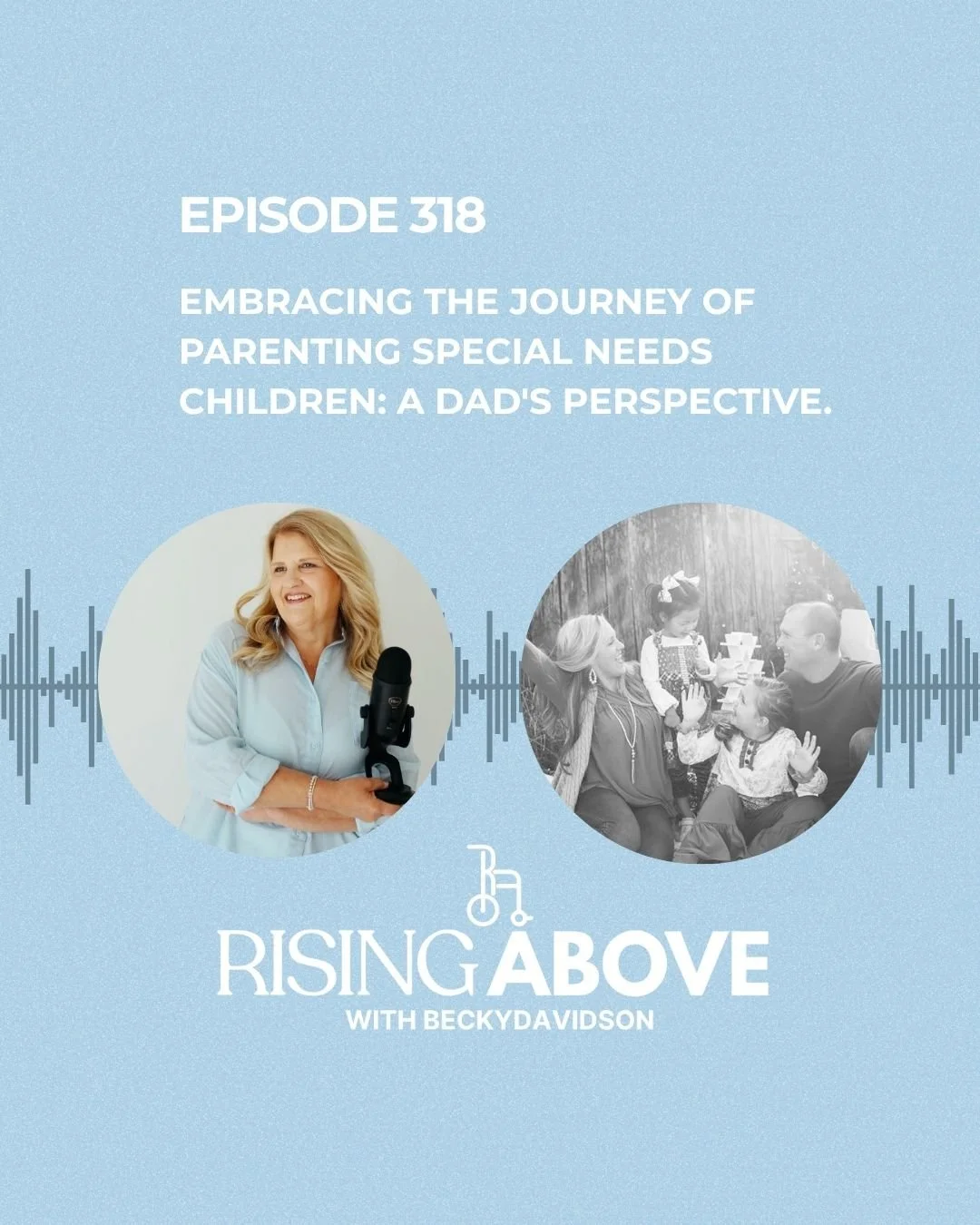 Embracing the Journey of Parenting Special Needs Children: A Dad's Perspective- Brandon Jones