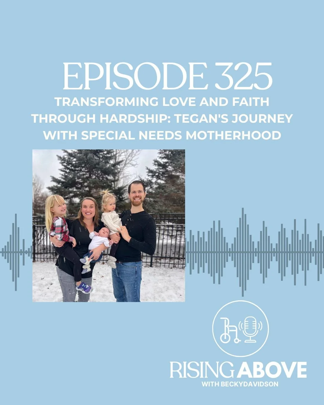 Transforming Love and Faith Through Hardship: Tegan's Journey with Special Needs Motherhood