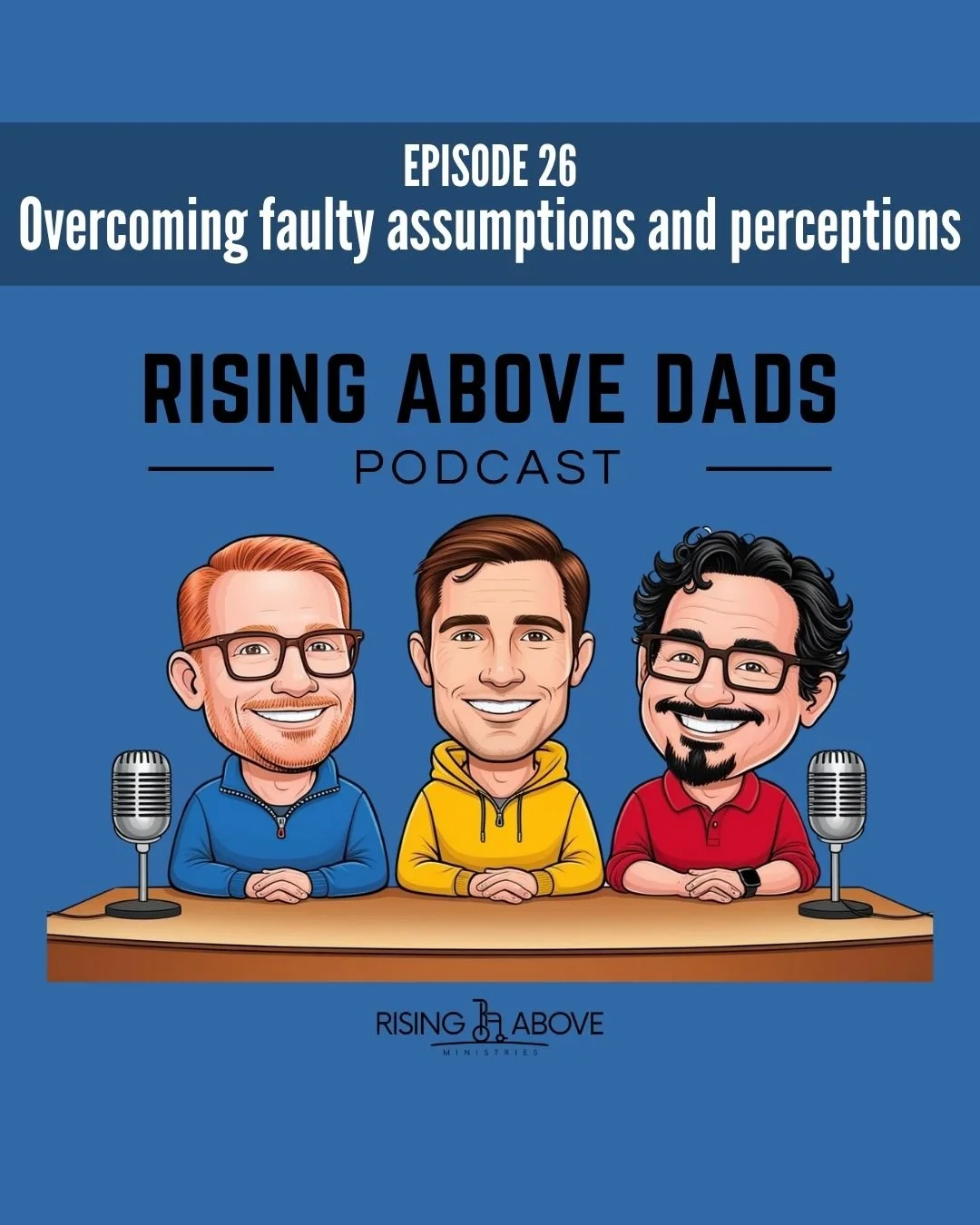 Overcoming faulty assumptions and perceptions