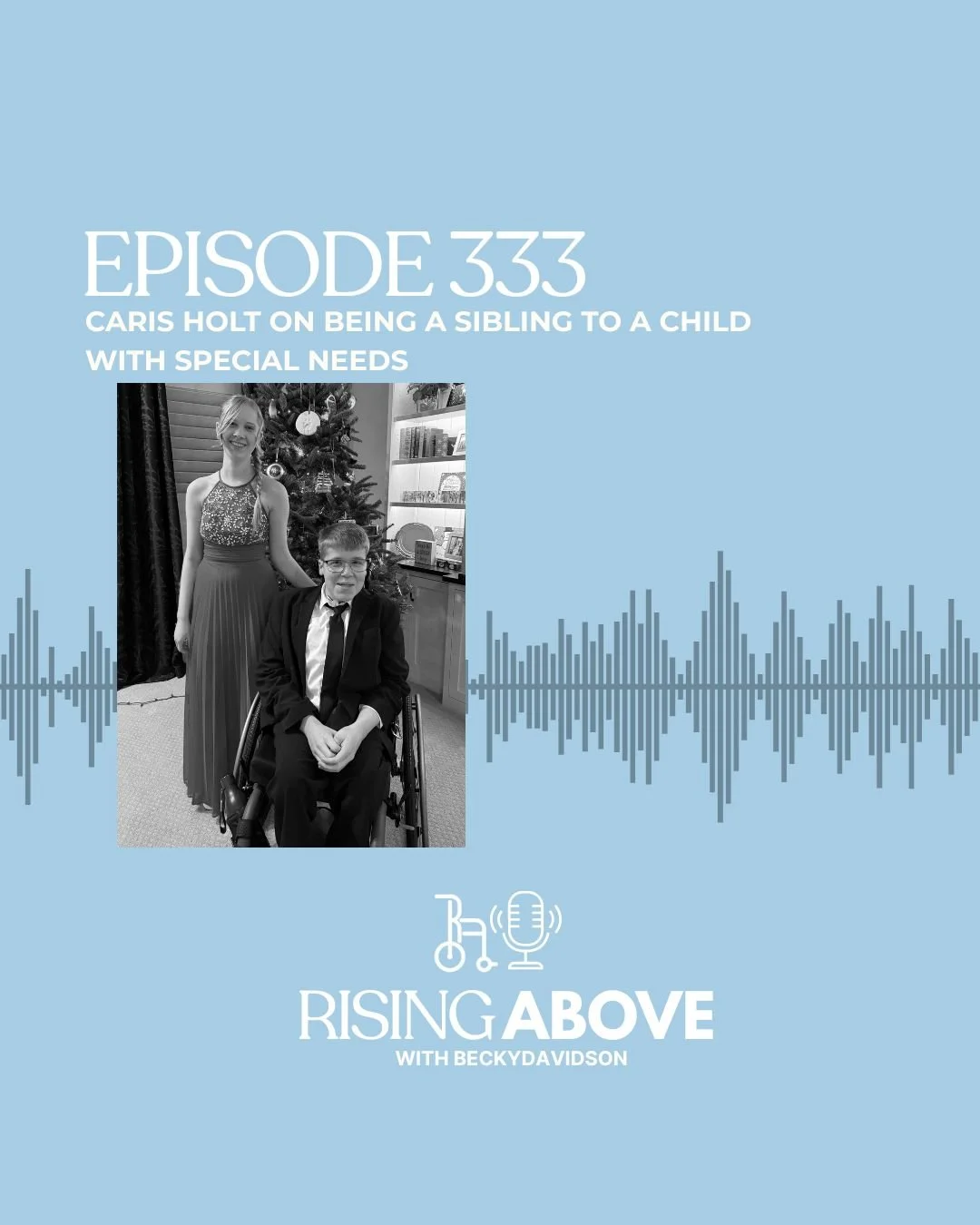 Caris Holt on Being a Sibling to a Child with Special Needs