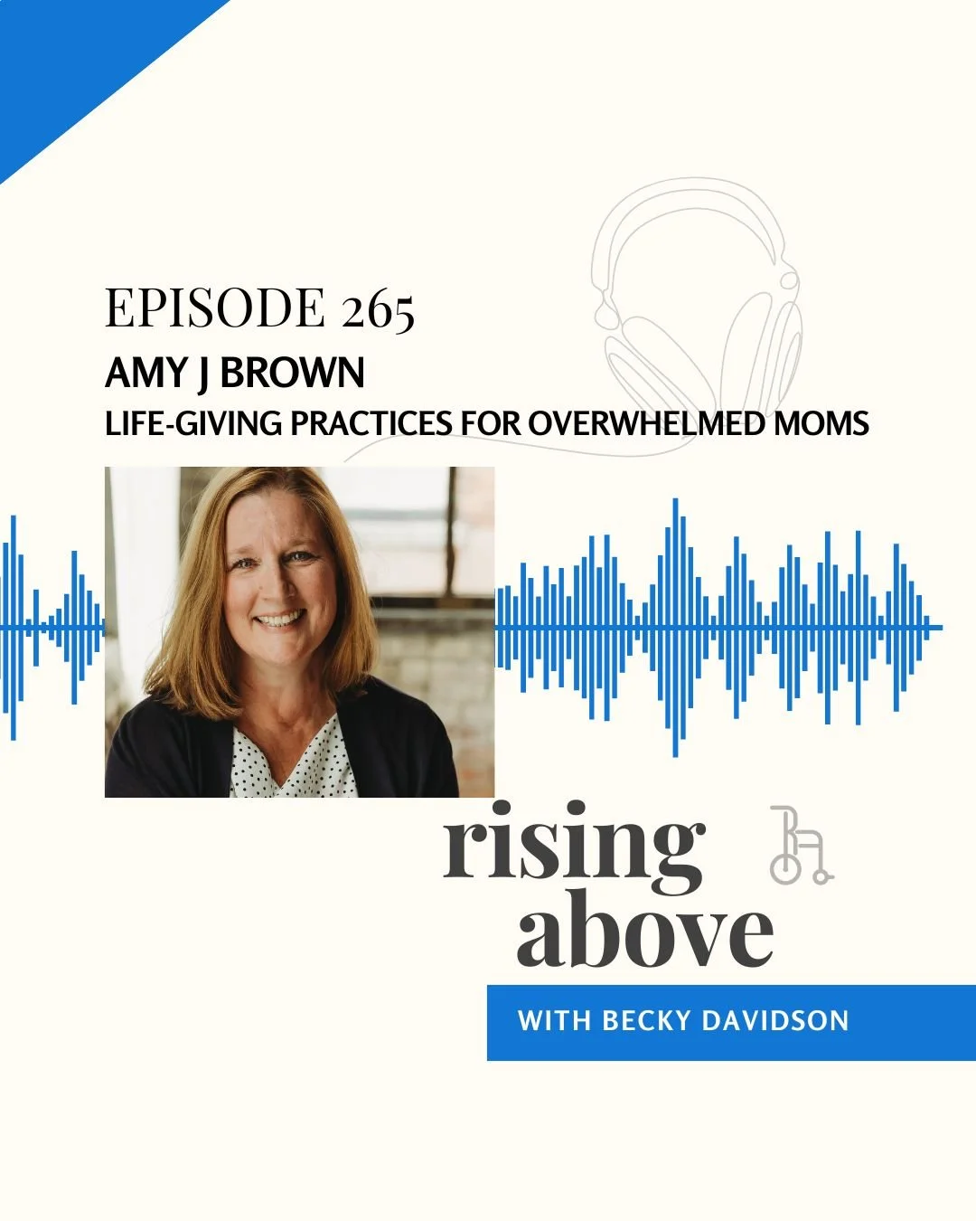 Rising Above with Becky Davidson - Amy J. Brown — Rising Above Ministries