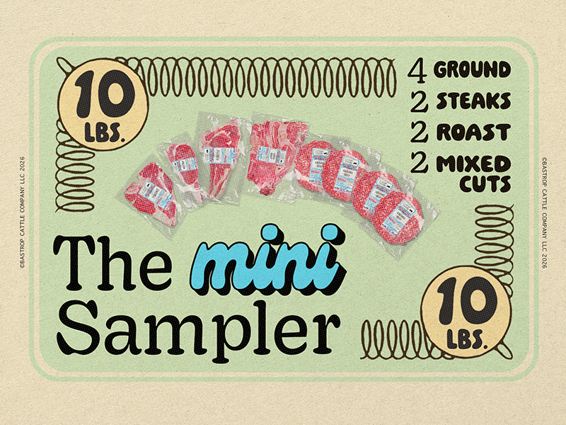 The mini samplers includes 4 lbs ground beef 2 lbs assorted steaks 2 lbs assorted roasts and 2 lbs mixed cuts all grass fed central Texas beef.png