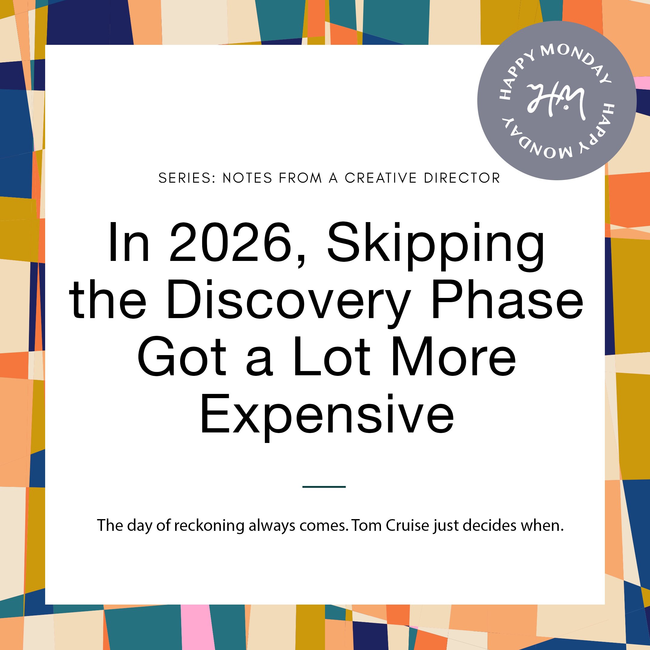 In 2026, Skipping the Discovery Phase Got a Lot More Expensive