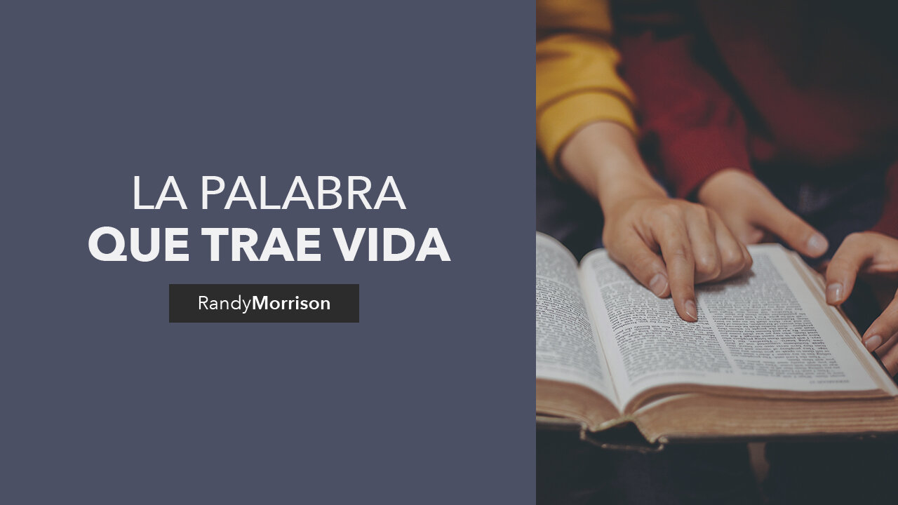 La palabra que trae vida