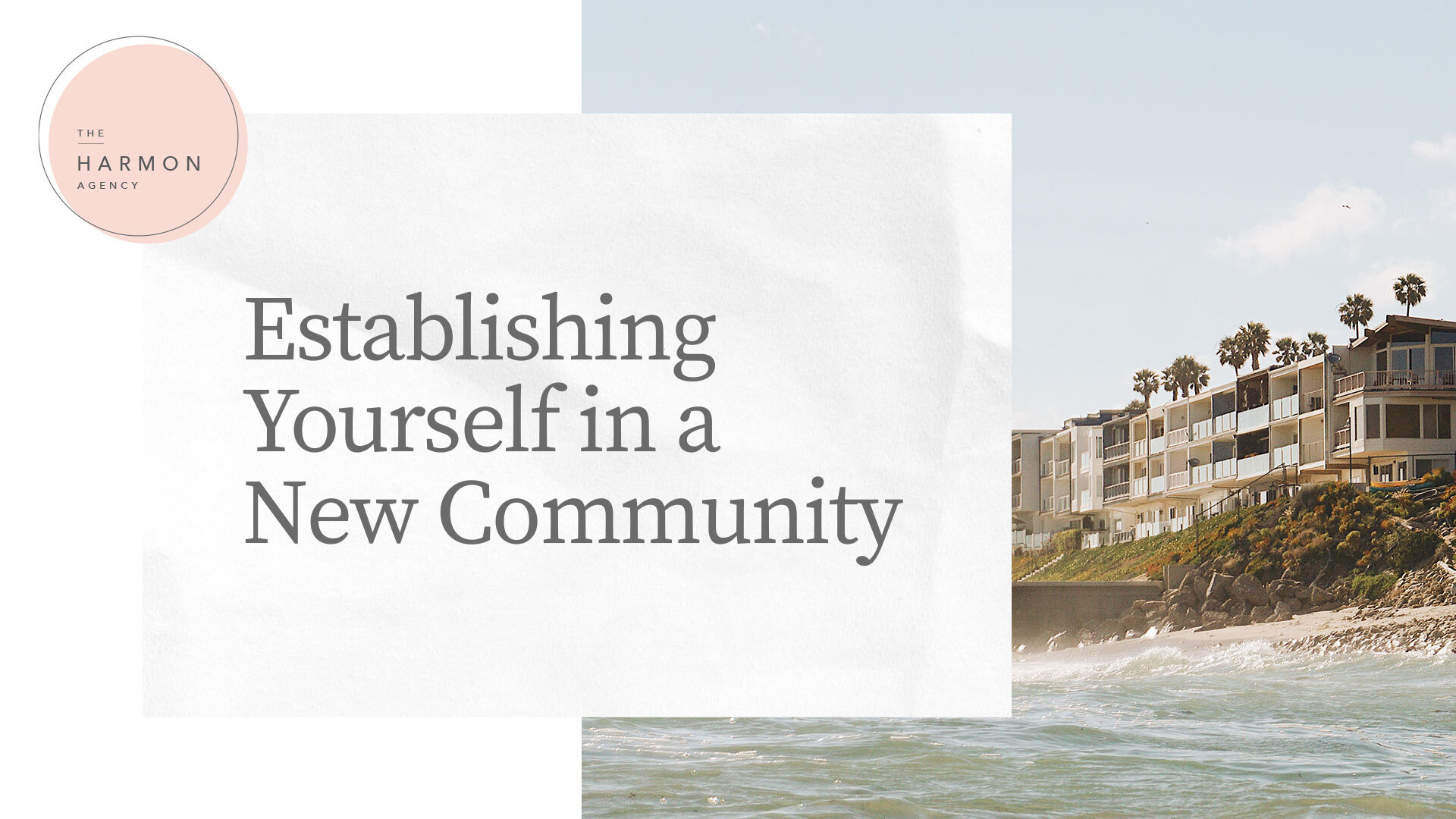 Establishing Yourself in a New Community