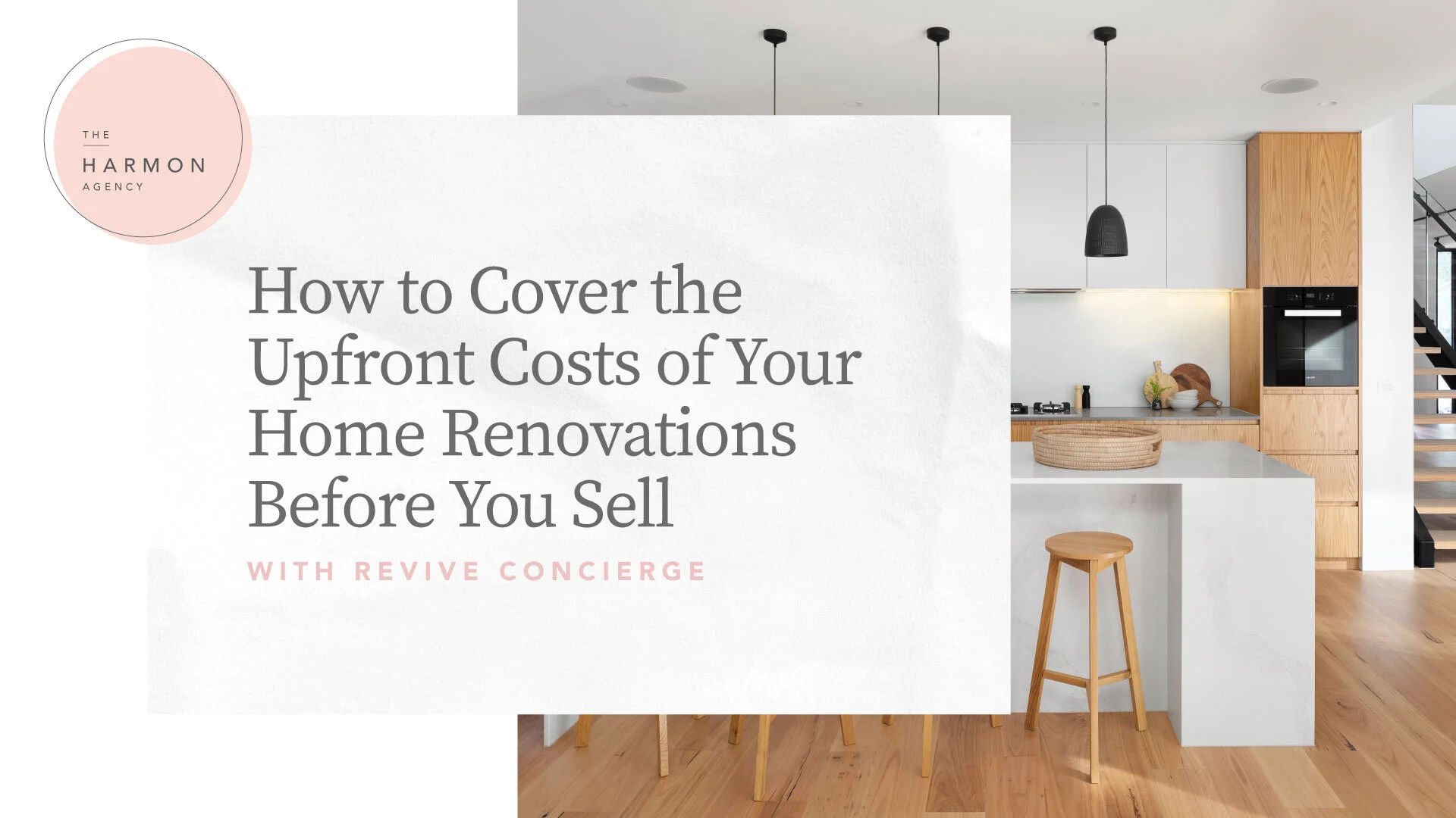 How to Cover the Upfront Costs of Your Home Renovations Before You Sell with Revive Concierge