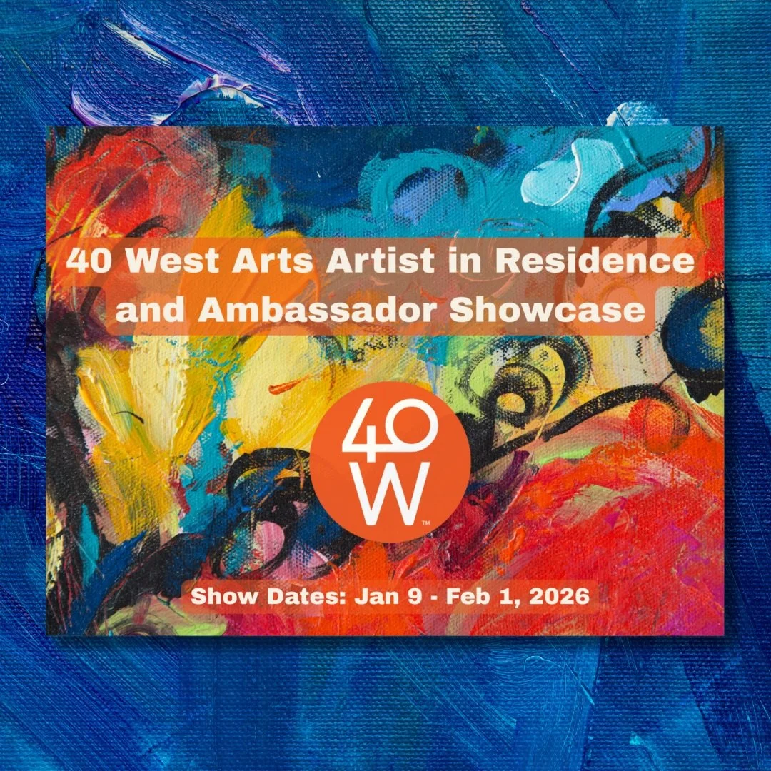Join us for the 40 West Arts Artist in Residence &amp; Ambassadors Showcase, featuring the capstone work of 2025 Artists in Residence Alex Bugg and Sydnee Masias, alongside artwork by our incredible 40 West Ambassador Volunteers.

🖼️ On view: Jan 9 