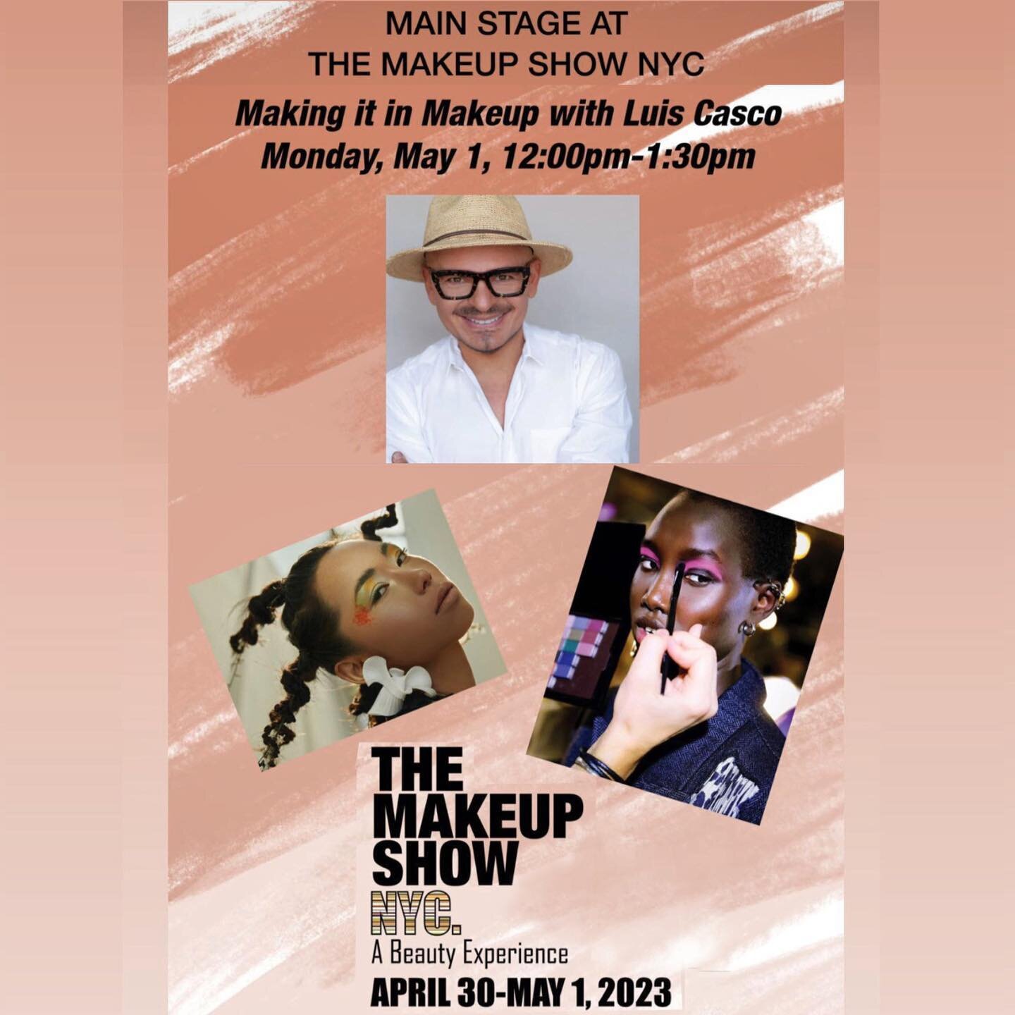 ✨Come join me next week in NYC @themakeupshow Main Stage @metropavilion ✨ &ldquo;Making it in Makeup&rdquo; with #luiscasco #luiscascomakeup 
Monday, May 1, 12:00pm-1:30pm

In our competitive beauty business talent, drive and tenacity are essential t