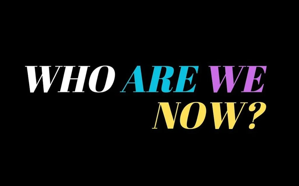 Monday's Child - Who Are We Now?