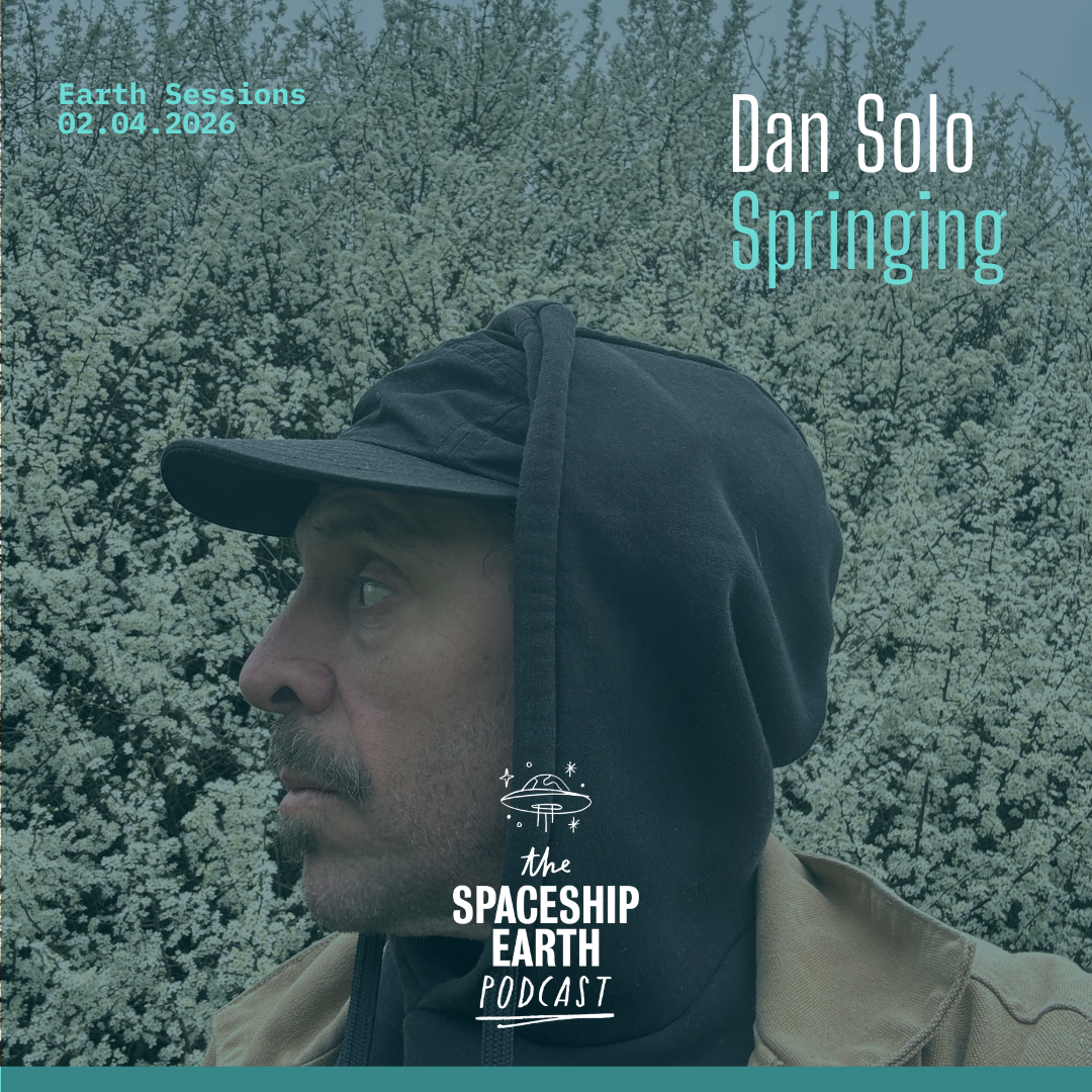 Earth Sessions: Springing | Dan Solo