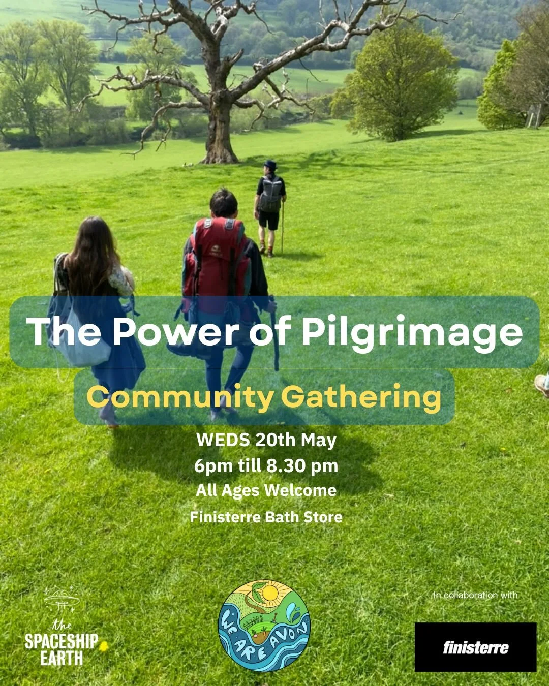 Tickets are live for our next We Are Avon Community Gathering - Wednesday May 20th @ Finisterre Bath Store 6pm-8.30 pm

The theme for this session is: The Power of Pilgrimage

Explore the ancient practice of pilgrimage to connect us to rivers, land a