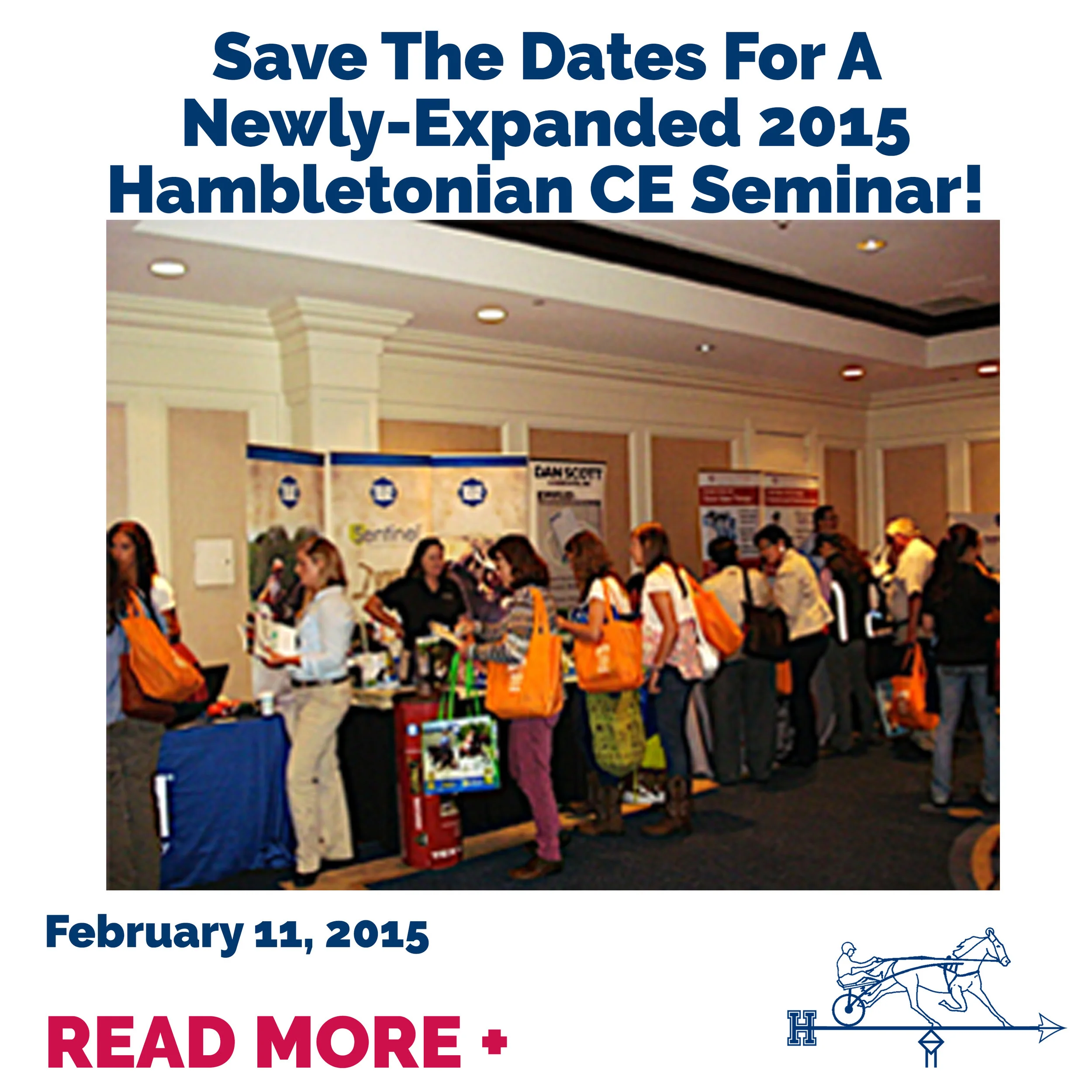 Save The Dates For A Newly-Expanded 2015 Hambletonian CE Seminar!