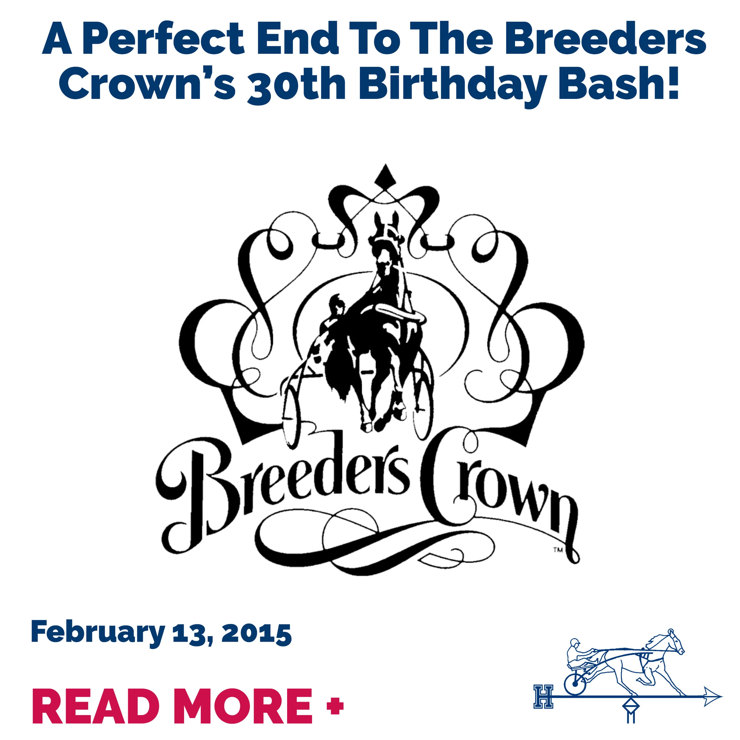  A Perfect End To The Breeders Crown’s 30th Birthday Bash!