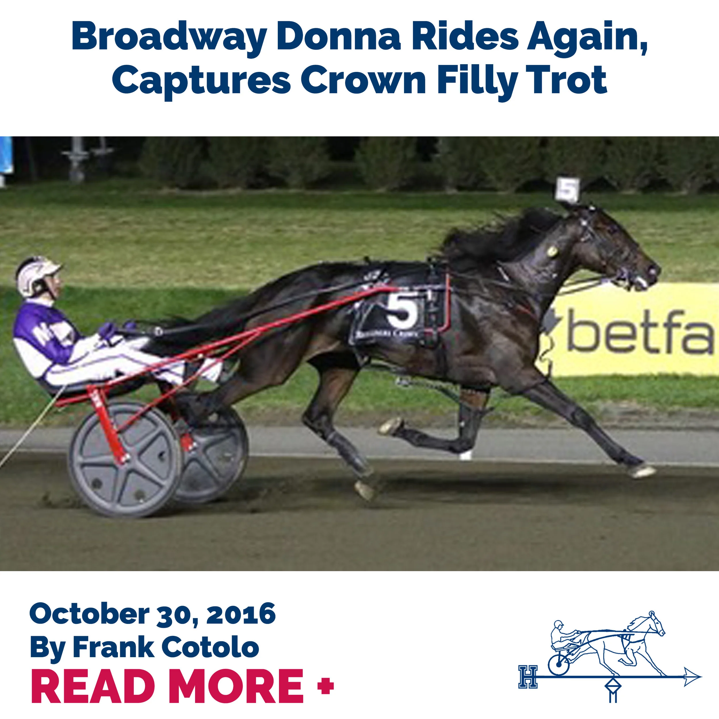 Broadway Donna Rides Again, Captures Crown Filly Trot