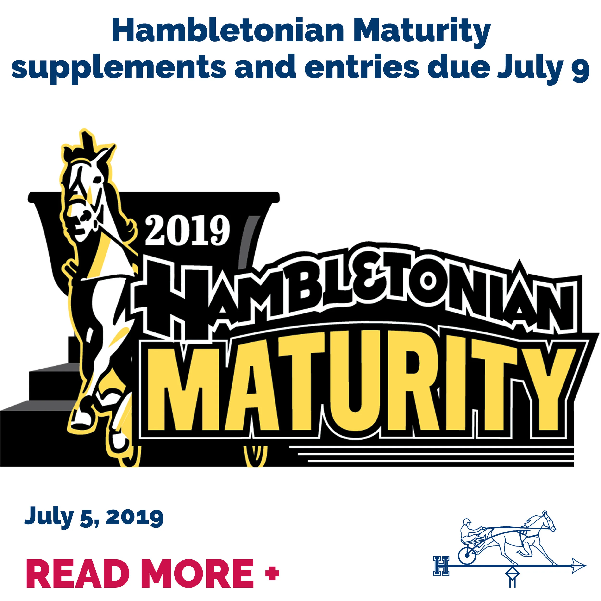 Hambletonian Maturity supplements and entries due July 9