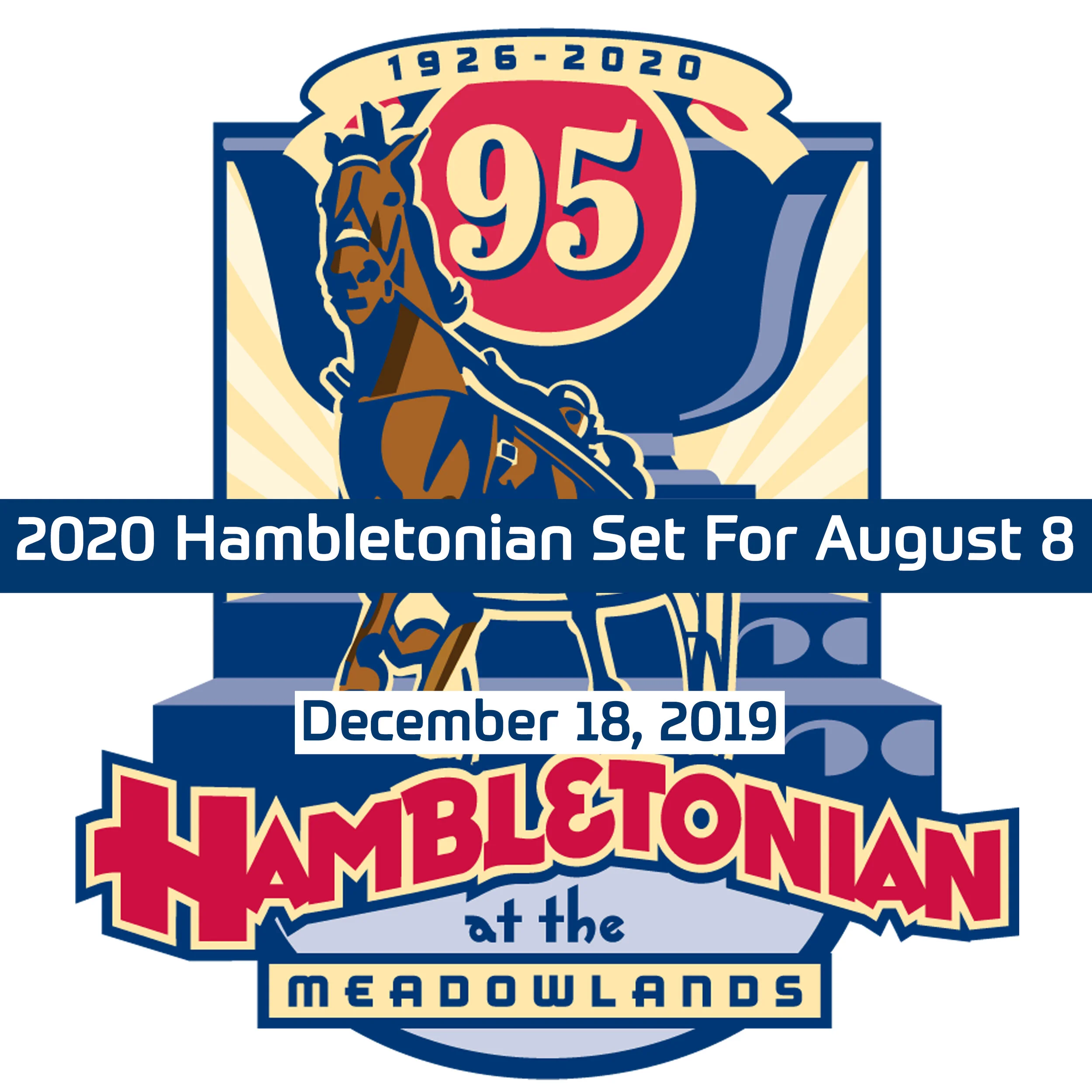 2020 Hambletonian Set For August 8; Eliminations on August 1