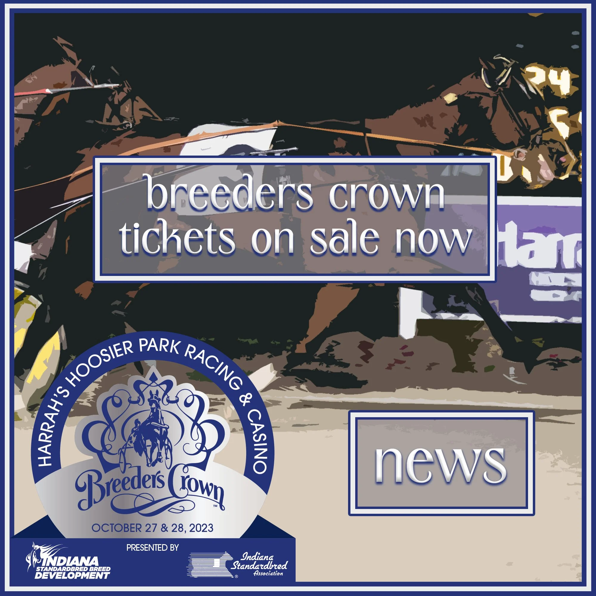 Tickets on Sale Now for the 2023 Breeders Crown at Harrah’s Hoosier Park