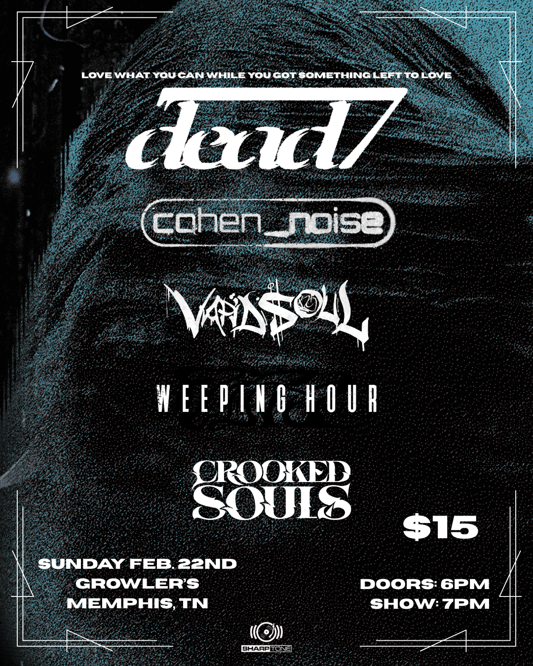 MEMPHIS, TN - GROWLERS - DEAD7, COHEN_NOISE, VAPID SOUL, WEEPING HOUR, CROOKED SOULS