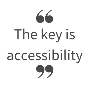 the key is accessibility