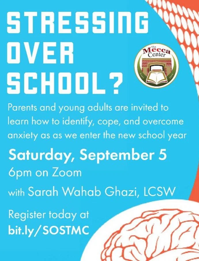 The Mecca Center presents:  Stressing Over School?  