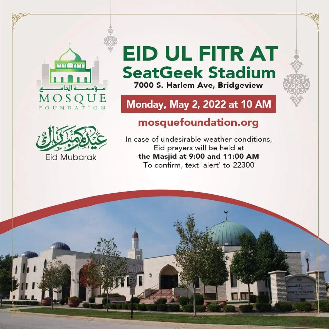 Mosque Foundation Eid ul Fitr at SeatGeek Stadium