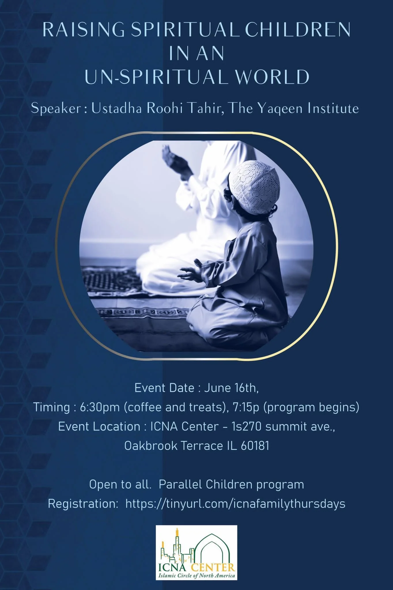 Raising Spiritual Children in an Unspiritual World - ICNA Center