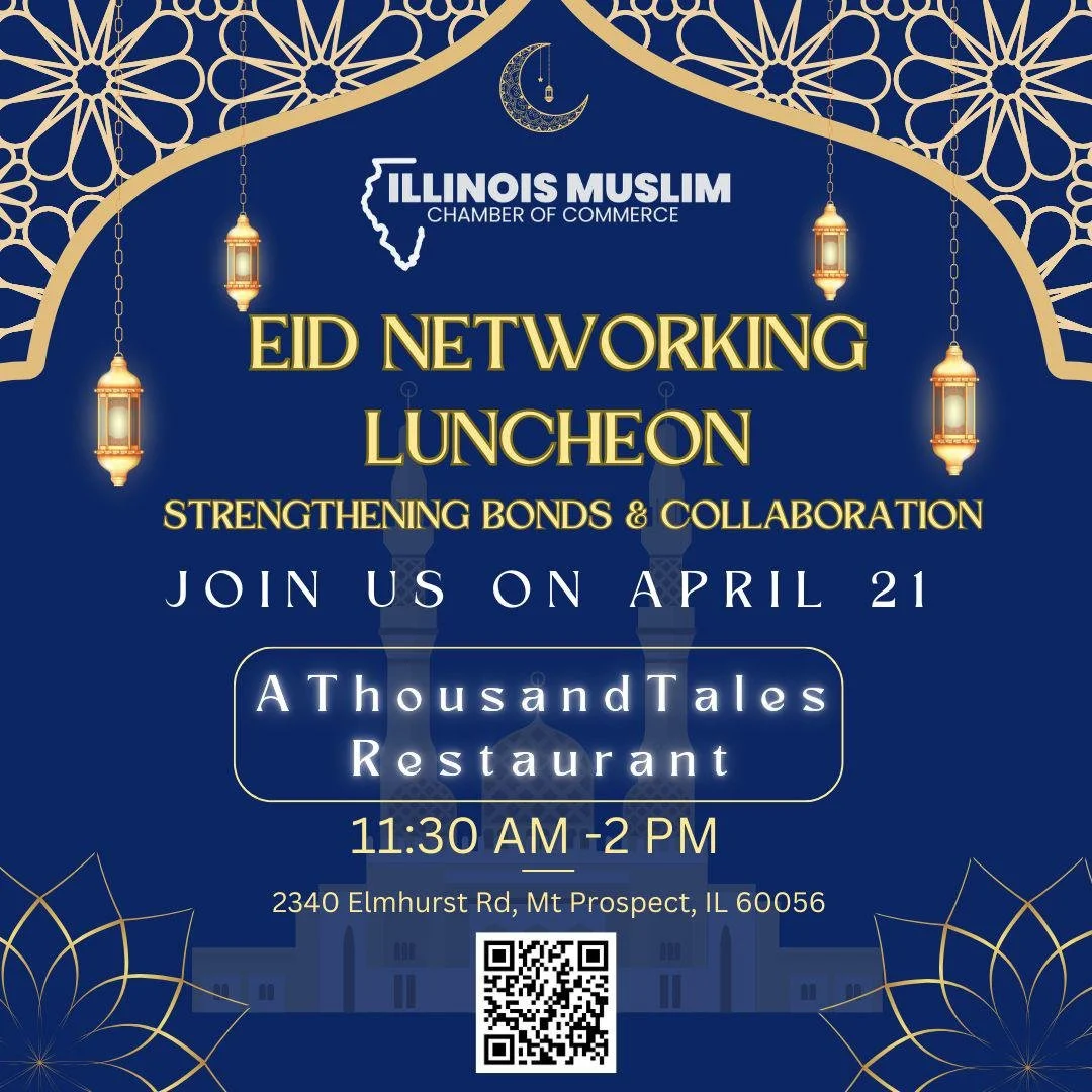 Illinois Muslim Chamber of Commerce: Eid Networking Luncheon