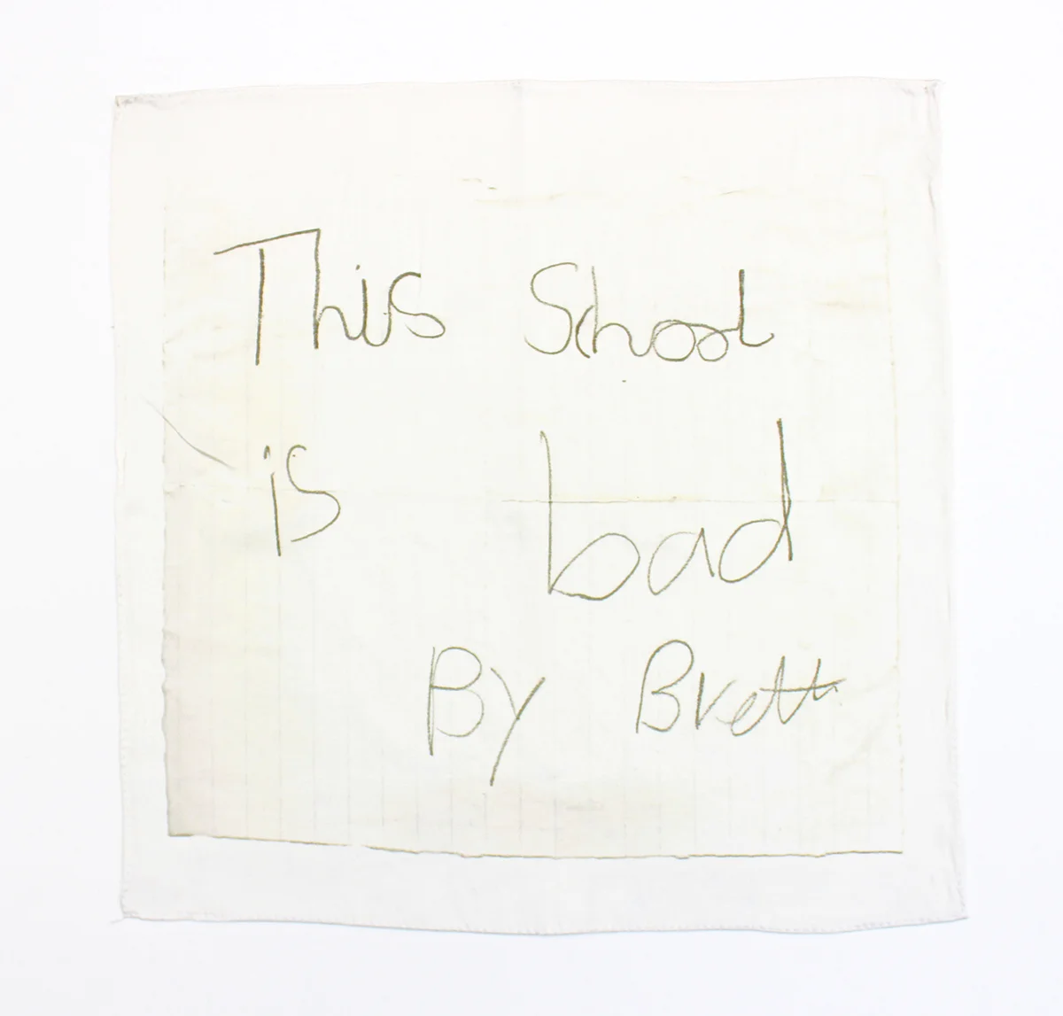 Found note silk hankie (This School is Bad) , 2018, 100% silk satin with hand stitched edge